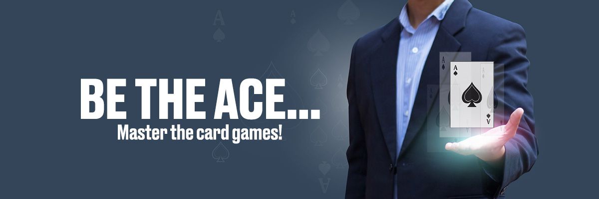 Be the Ace. Master the card games!