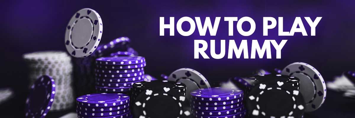 How To Play Rummy