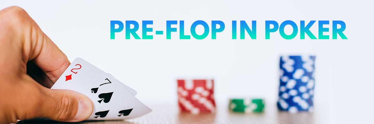 Pre Flop In Poker