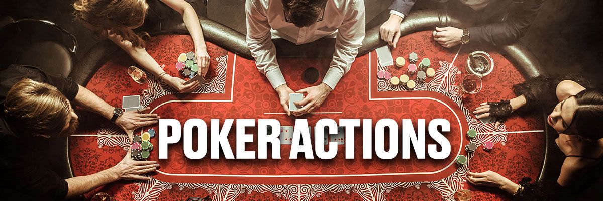 Poker Actions