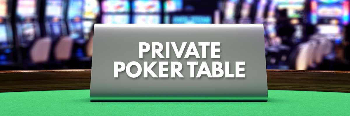 Private Poker Table