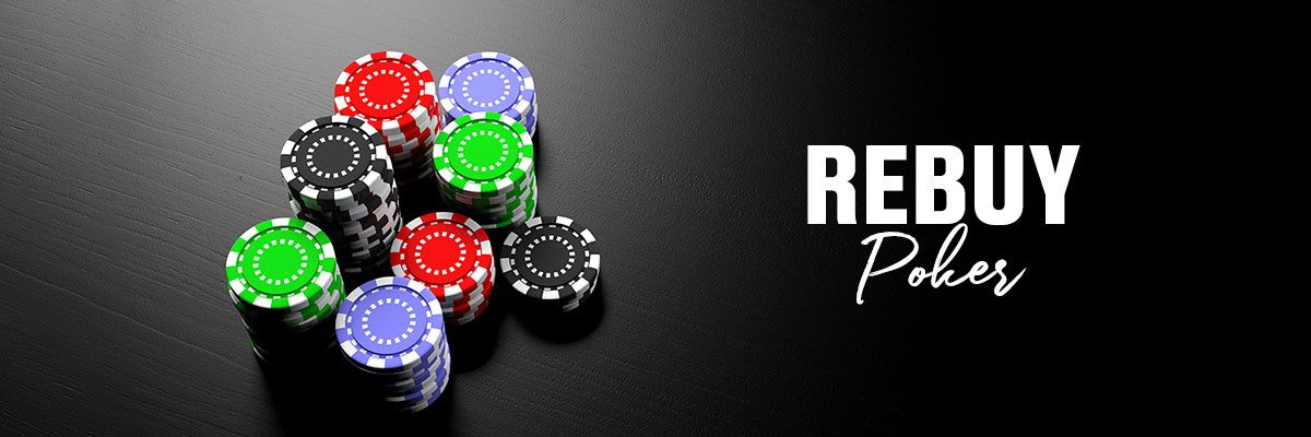 Rebuy In Poker
