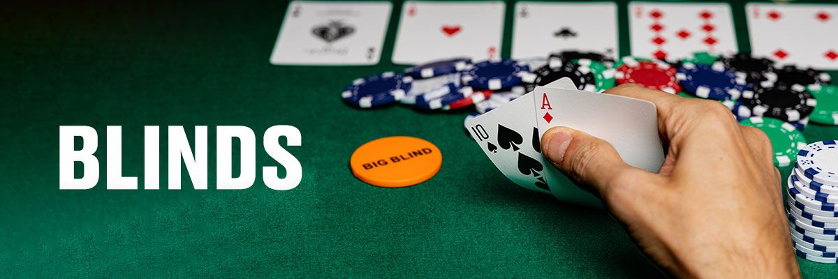 Blinds In Poker